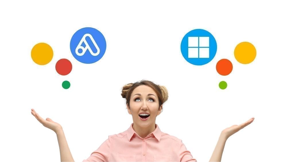 Google Ads vs. Microsoft Advertising